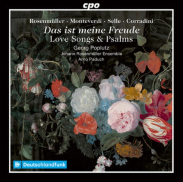 Rosenmüller/Monteverdi/Selle/Corradini: Das Ist Meine Freude