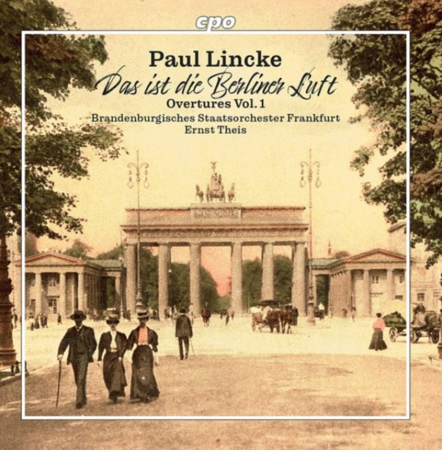 Paul Lincke: Das Ist Die Berliner Luft