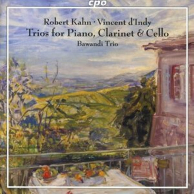 Robert Kahn/Vincent D'Indy: Trios for Piano, Clarinet & Cello
