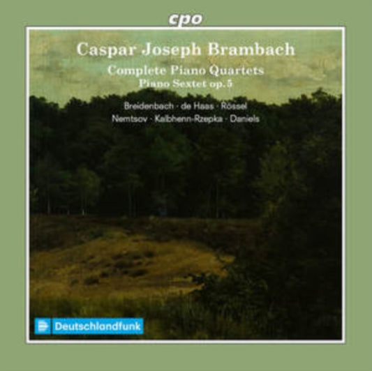 Caspar Joseph Brambach: Complete Piano Quartets/...