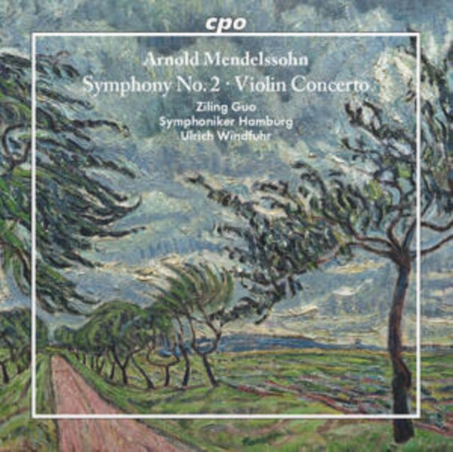 Arnold Mendelssohn: Symphony No. 2/Violin Concerto
