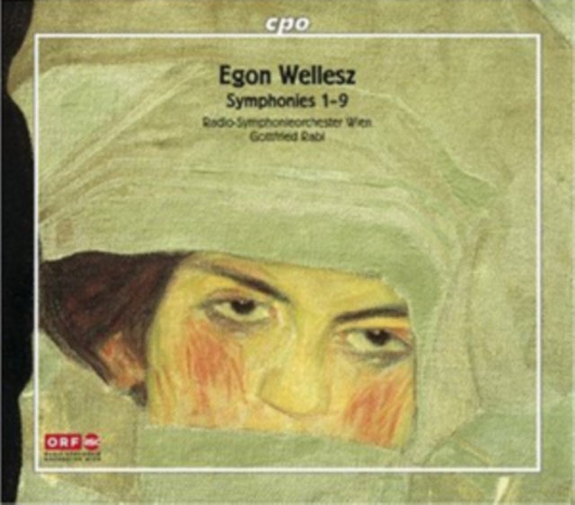 Egon Wellesz: Symphonies 1-9