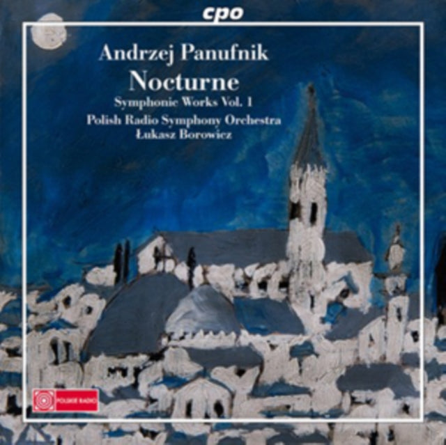 Andrzej Panufnik: Nocturne/Symphonic Works Vol. 1