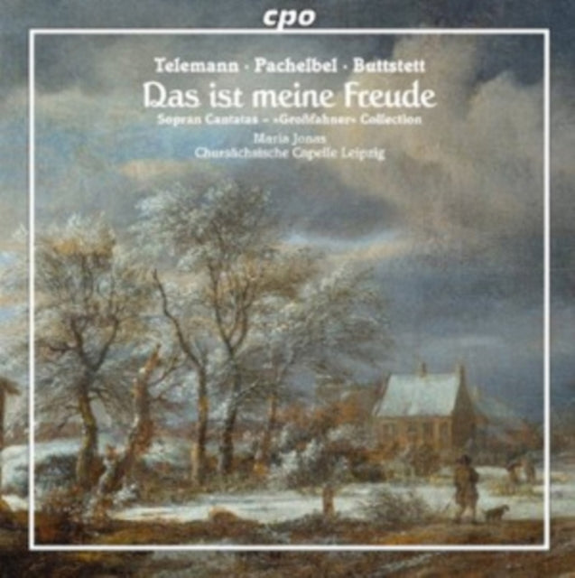 Telemann/Pachelbel/Buttstett: Das Ist Meine Freude