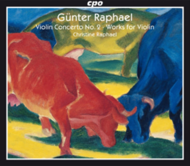 Gunter Raphael: Violin Concerto No. 2/Works for Violin