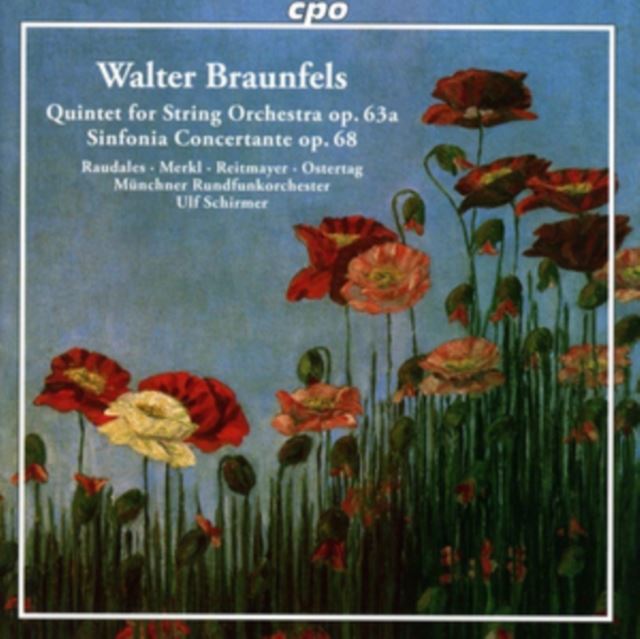 Walter Braunfels: Quintet for String Orchestra, Op. 63a/...