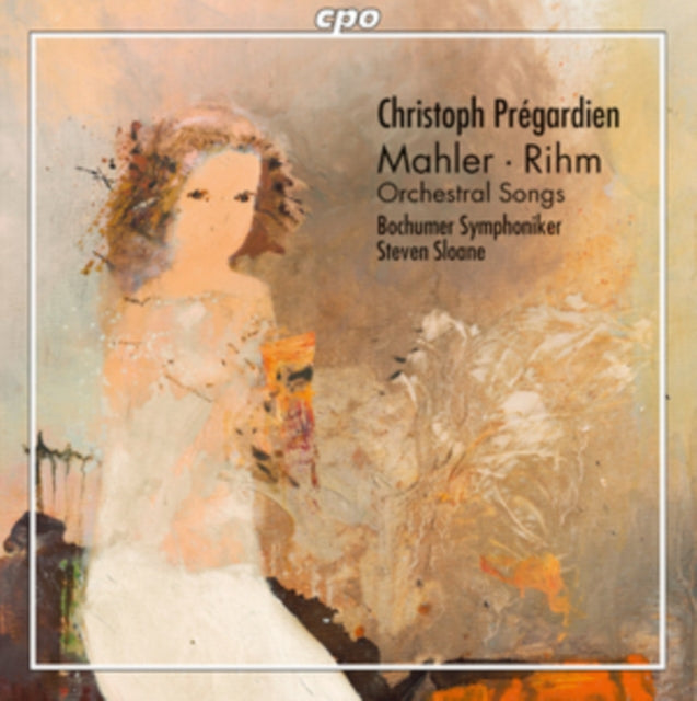 Mahler/Rihm: Orchestral Songs