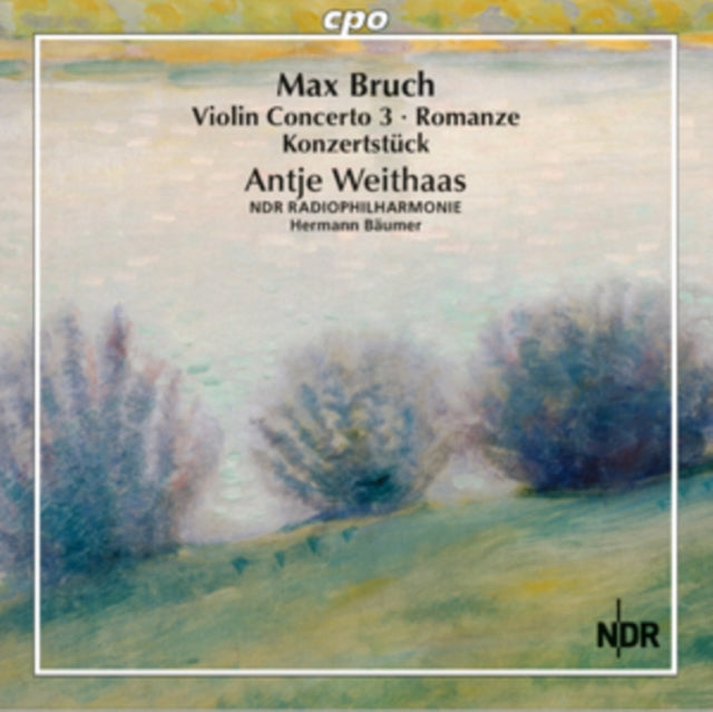 Max Bruch: Violin Concerto 3/Romanze/Konzertstück