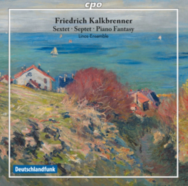 Friedrich Kalkbrenner: Sextet/Septet/Piano Fantasy