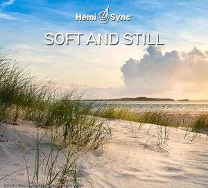 Soft and Still