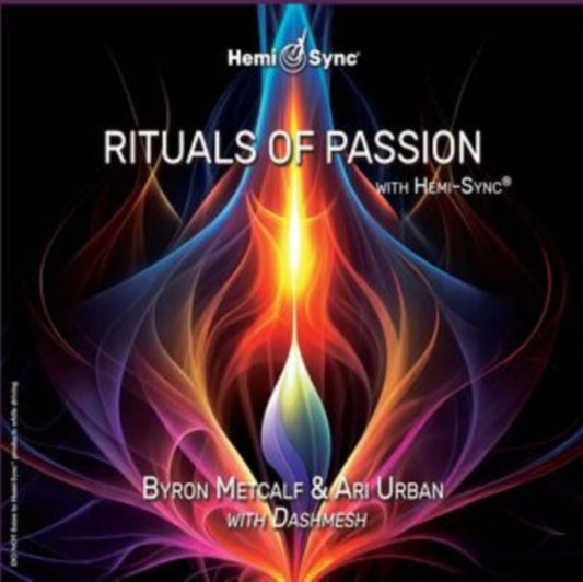 Rituals of Passion With Hemi-Sync