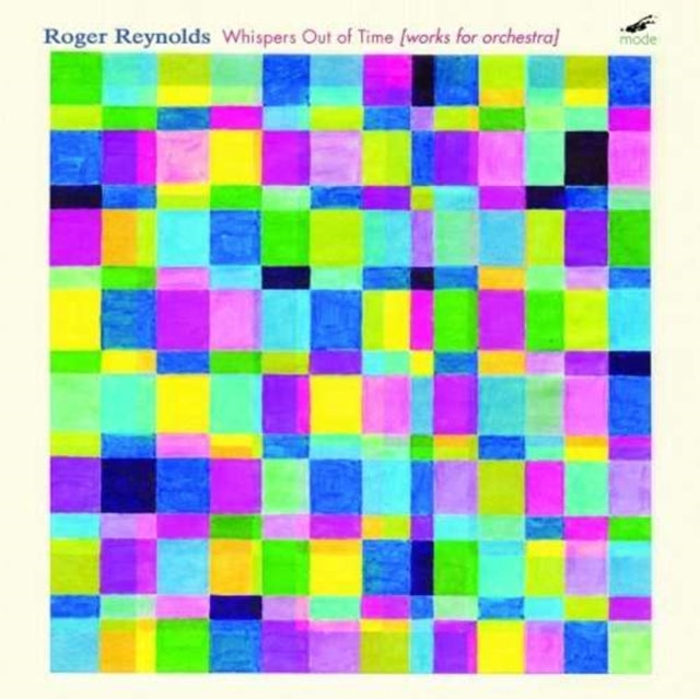 Roger Reynolds: Whispers Out of Time (Works for Orchestra)