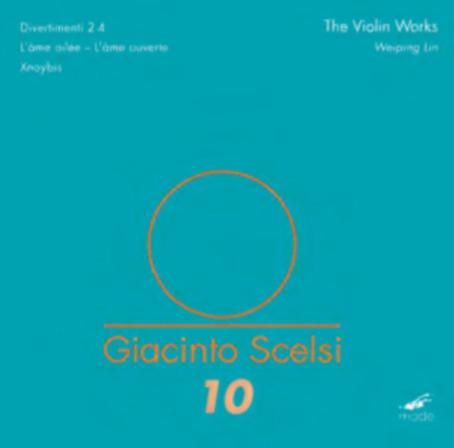 Giacinto Scelsi: The Violin Works