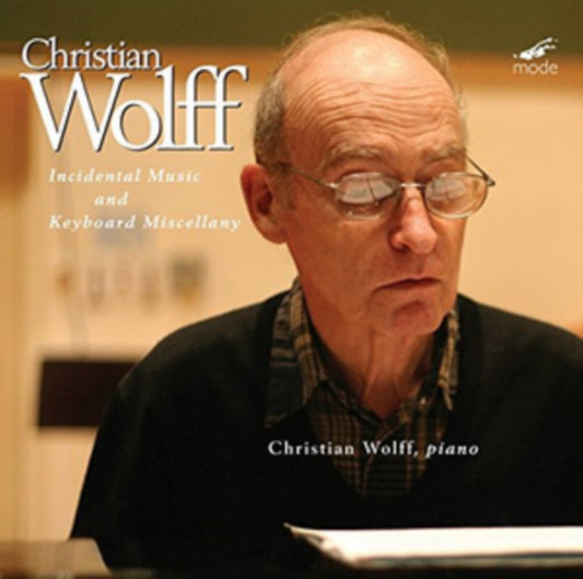 Christian Wolff: Incidental Music & Keyboard Miscellany