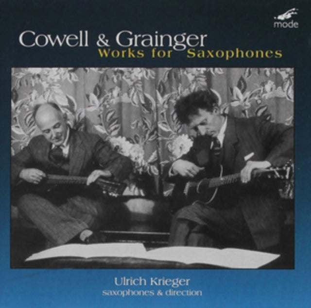 Cowell & Grainger: Works for Saxophones