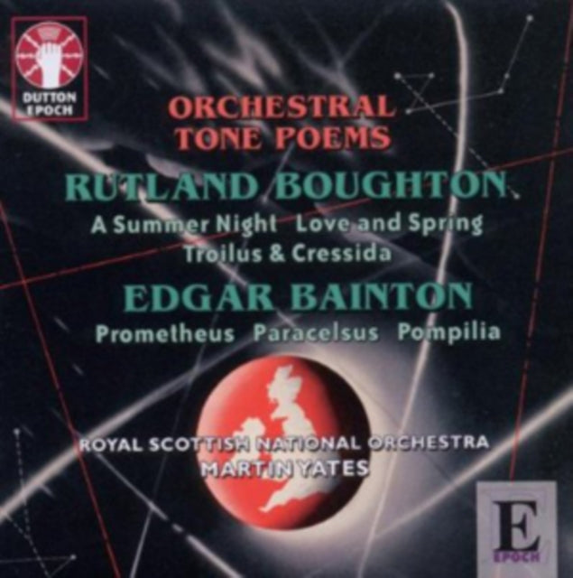 Rutland Boughton/Edgar Bainton: Orchestral Tone Poems