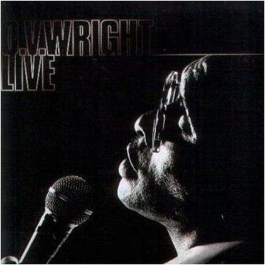 O.V. Wright Live