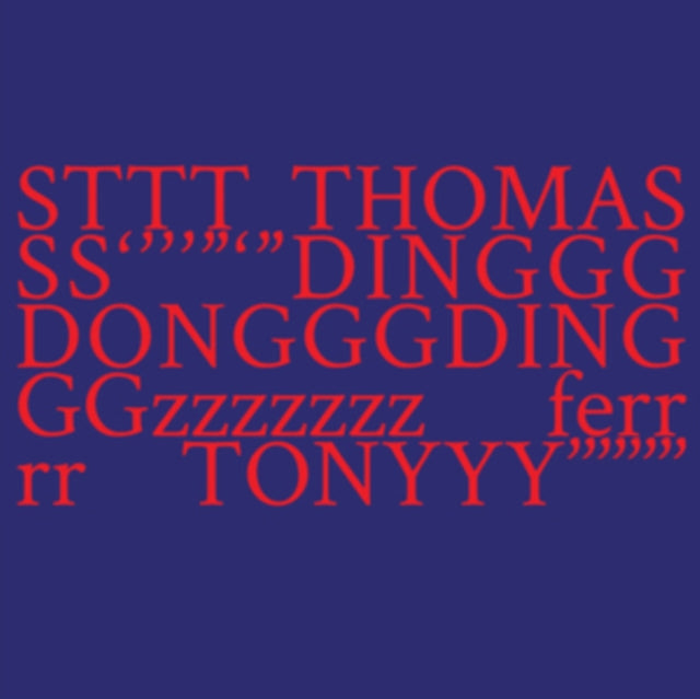 STTT THOMASSS '''''''''DINGGGDONGGGDINGGGzzzzzzz Ferrrr TONYYY'''