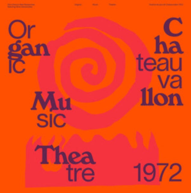 Organic Music Theatre: Festival De Jazz De Chateauvallon 1972