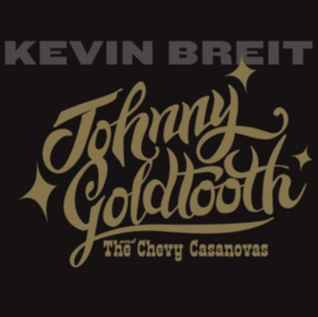 Johny Goldtooth and the Chevy Casanovas