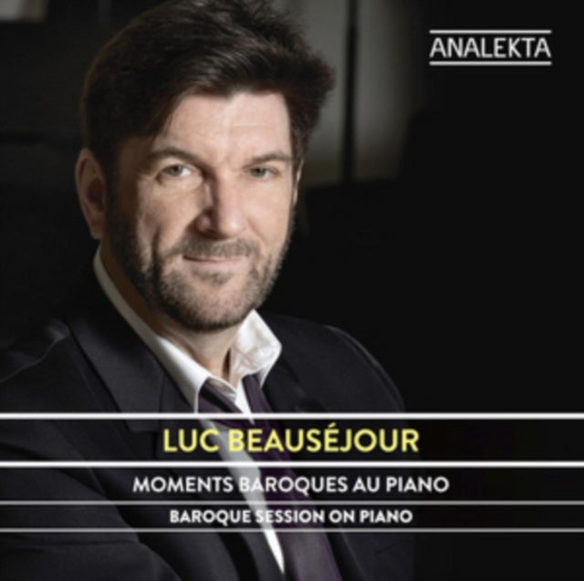 Luc Beauséjour: Moments Baroques Au Piano