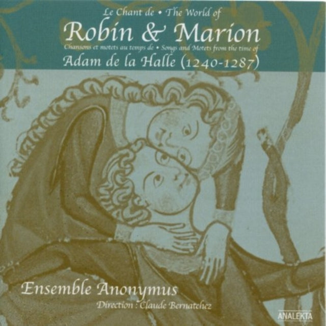 World Of Robin & Marion Songs & Motets From The Time Of Adam De La Halle (1240-1287)