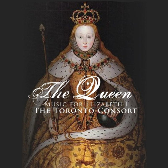 The Queen: Music for Elisabeth I