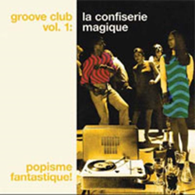 Groove Club Vol. 1: La Confiserie Magique