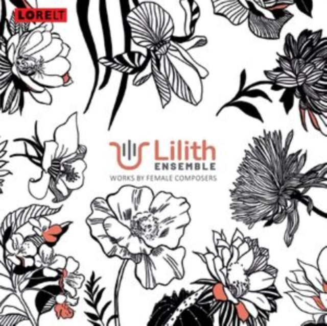 Lilith Ensemble: Works By Female Composers
