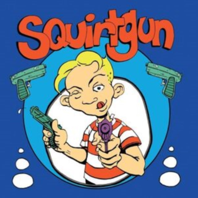 Squirtgun (30th Anniversary Edition)