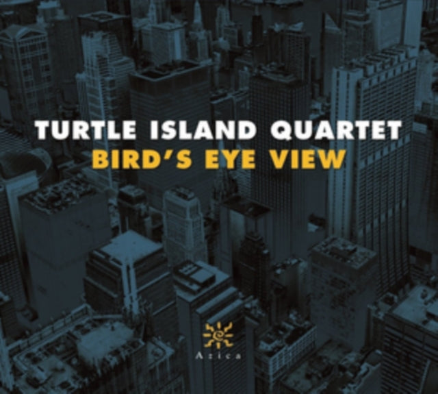 Turtle Island Quartet: Bird's Eye View
