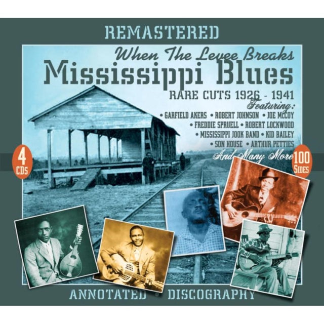 When the Levee Breaks: Mississippi Blues - Rare Cuts 1926-41