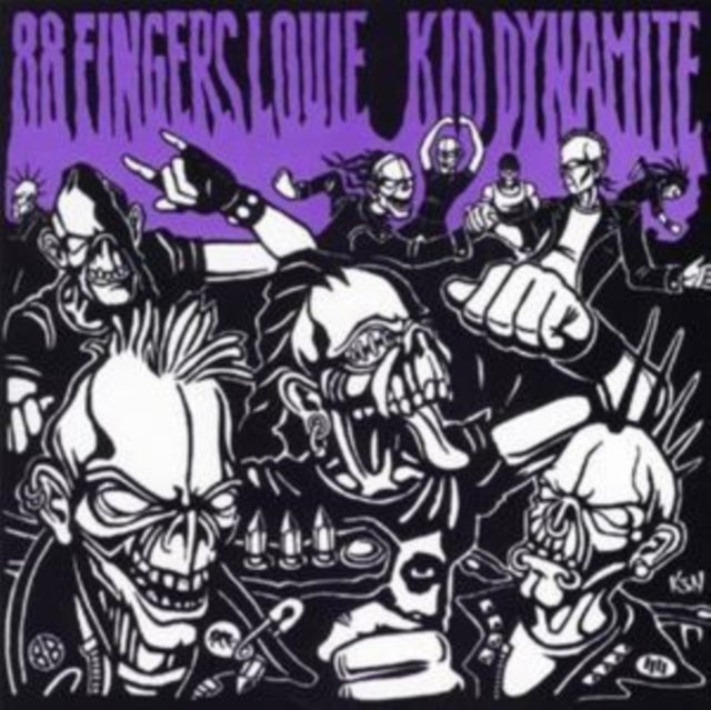 88 Fingers Louie/kid Dynamite
