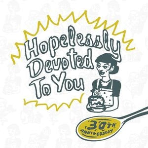 Hopelessly Devoted to You (30th Anniversary Edition)