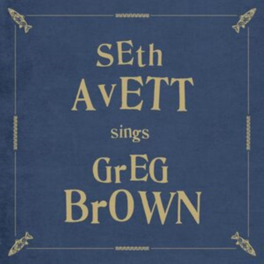 Seth Avett Sings Greg Brown
