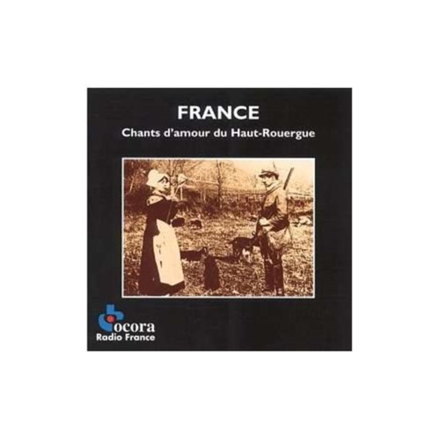 Chants D'amour Du Haut-Rouergue
