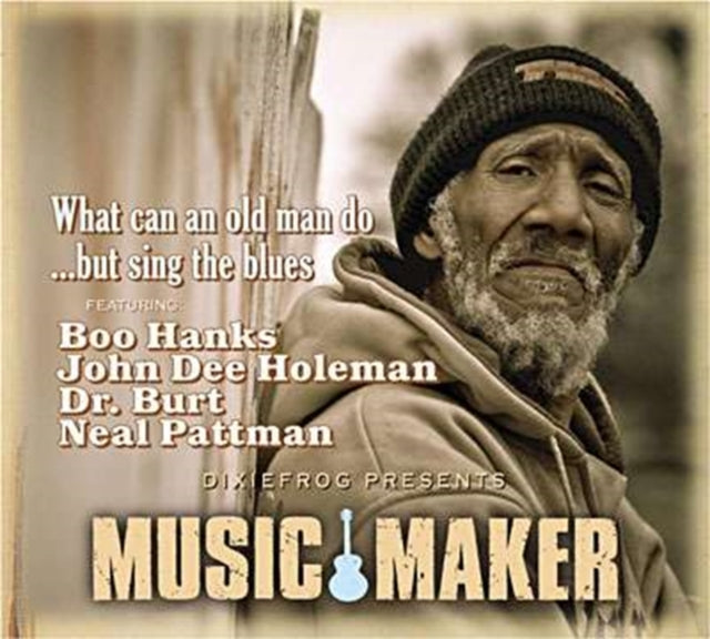 Music Maker What Can An Old Man Do