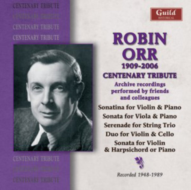 Robin Orr: 1909-2006. Centenary Tribute