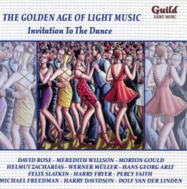 The Golden Age of Light Music: Invitation to the Dance