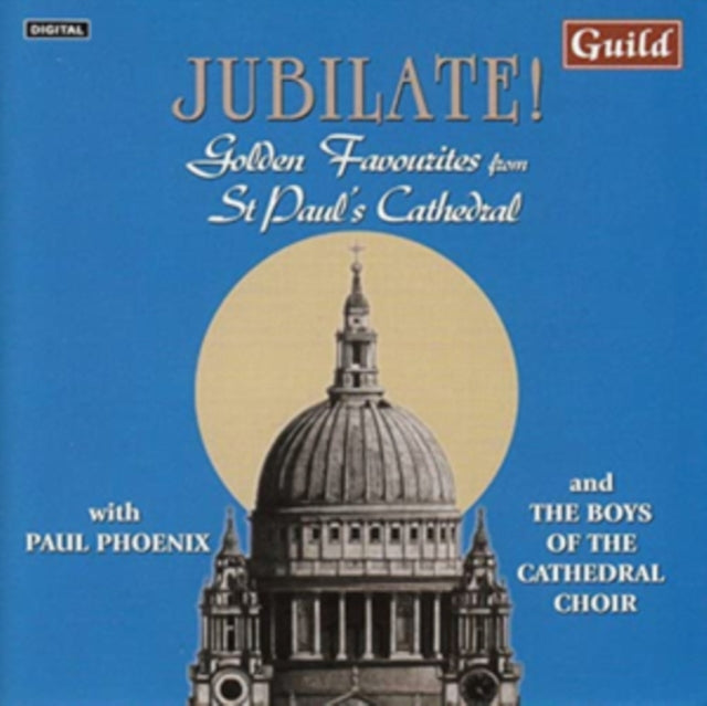Jubilate!: Golden Favourites from St Paul's Cathedral