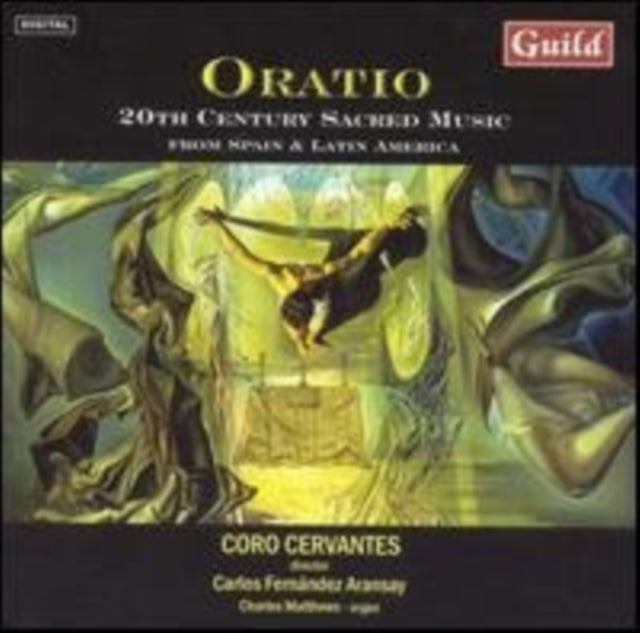 Oratio: 20th Century Sacred Music from Spain & Latin America