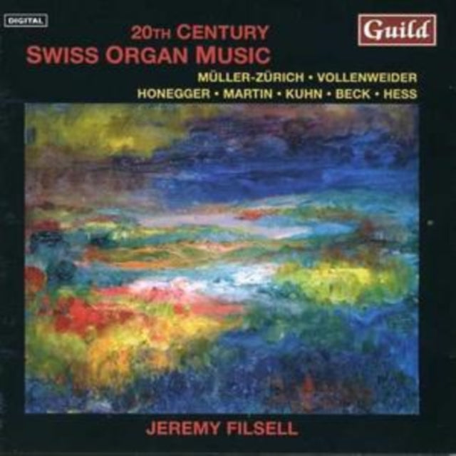 20th Century Swiss Organ Music (Filsell)