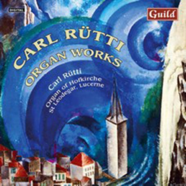 Carl Rutti: Organ Works
