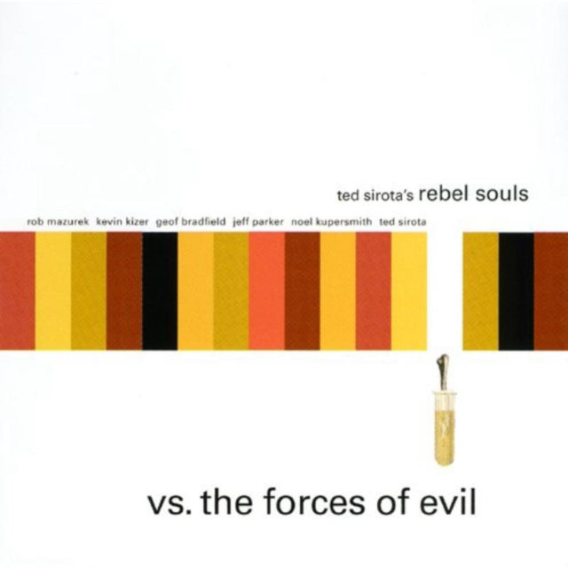 Ted Sirota's Rebel Souls Vs. The Forces of Evil