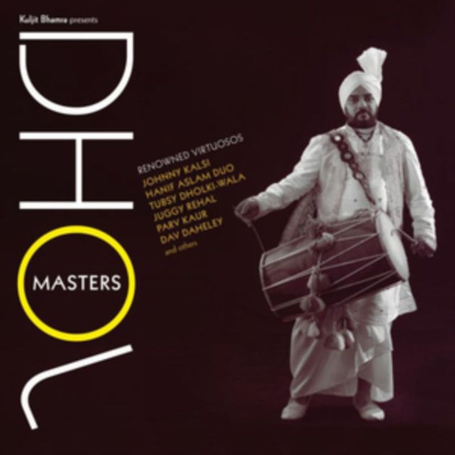 Kuljit Bharma Presents Dhol Masters