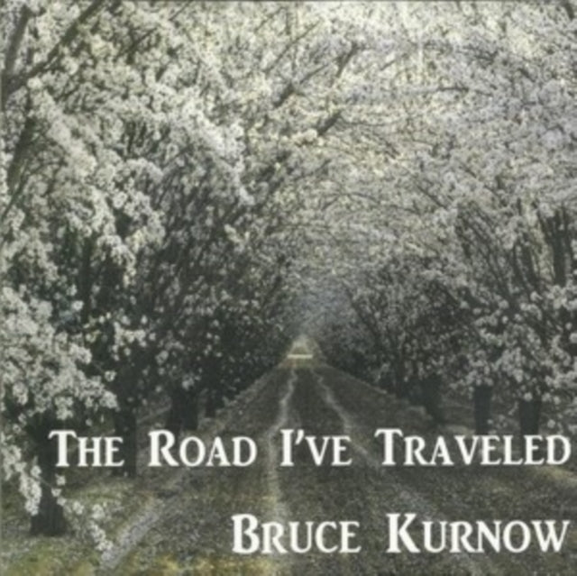 The Road I've Traveled