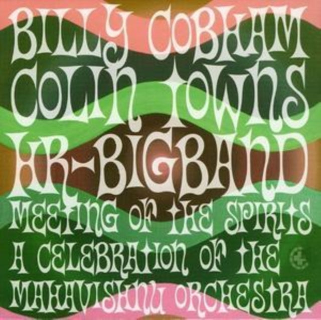Meeting of the Spirits - A Celebration of the Mahavishnu Orc