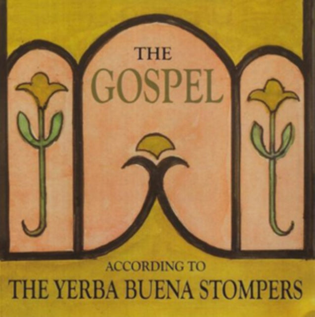 The Gospel According to the Yerba Buena Stompers