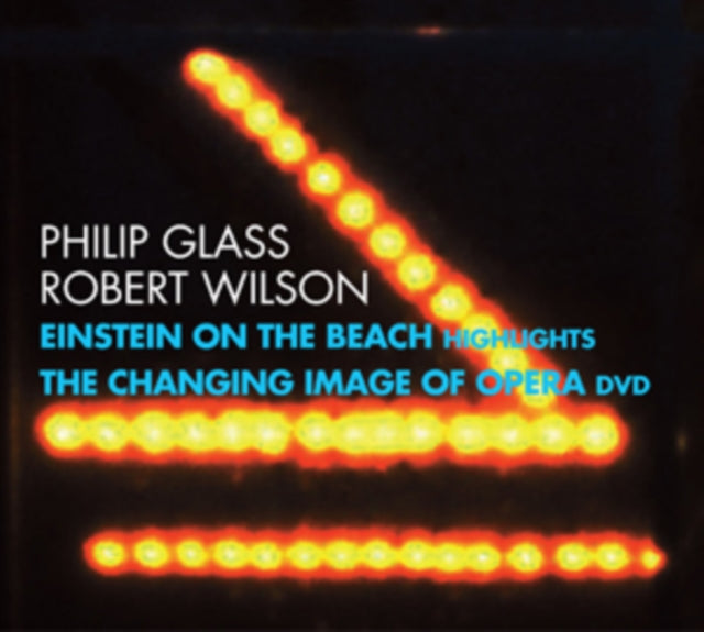 Philip Glass/Robert Wilson: Einstein On the Beach Highlights