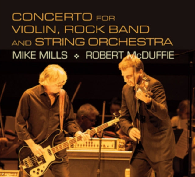 Mike Mills/Robert McDuffie: Concerto for Violin...